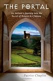 The Portal: An Initiates Journey into the Secret of Rennes-le-Chateau