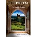 The Portal: An Initiate's Journey into the Secret of Rennes-Le-Chateau