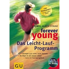 Forever young, Das Leichtlaufprogramm