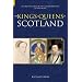 The Kings & Queens of Scotland