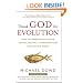 Thank God for Evolution: How the Marriage of Science and Religion Will Transform Your Life and Our World