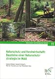 Naturschutz und Forstwirtschaft: Bausteine einer Nutzungsstrategie im Wald: Ergebnisse aus dem F+E-Vorhaben 