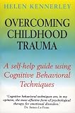 Overcoming Childhood Trauma