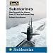 Jane's Submarines: War Beneath the Waves from 1776 to the Present Day