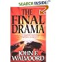 Final Drama, The: 14 Keys to Understanding the Prophetic Scriptures