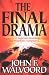 Book Final Drama, The: 14 Keys to Understanding the Prophetic Scriptures