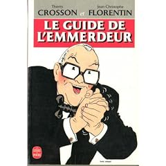 Le guide de l'emmerdeur