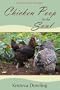 Chicken Poop for the Soul: A Year in Search of Food Sovereignty