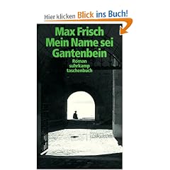 Mein Name sei Gantenbein.
