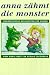 Anna zähmt die Monster: Therapeutische Geschichten für Kinder cover image
