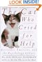 The Cat Who Cried for Help: Attitudes, Emotions, and the Psychology of Cats