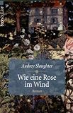 Produkt-Bild: Wie eine Rose im Wind.