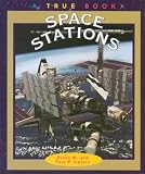 Space Stations (True Books)