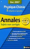 Physique-Chimie S : Sujets non corrig�s Bac 2007