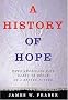A History of Hope: When Americans Have Dared to Dream of a Better Future