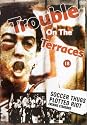 Trouble On The Terraces [DVD] [1994]