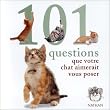 101 questions que votre chat...