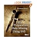 Data Preparation for Data Mining Using SAS (The Morgan Kaufmann Series in Data Management Systems)