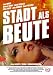 Stadt als Beute