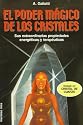 El Poder Magico De Los Cristales