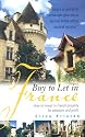 Buy to Let in France: How to Invest in French Property for Pleasure and Profit