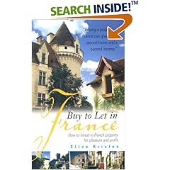 Buy to Let in France: How to Invest in French Property for Pleasure and Profit