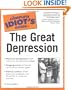 The Complete Idiot's Guide(R) to the Great Depression