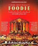 The official foodie handbook : be modern-worship food