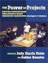 The Power of Projects: Meeting Contemporary Challenges in Early Childhood Classrooms-- Strategies and Solutions (Early Childhood Education Series (Teachers College Pr))