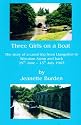 Three Girls on a Boat: The Story of a Canal Trip from Llangollen to Wheaton Aston and Back