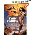 Twin Visions: The Magical Art of Boris Vallejo and Julie Bell