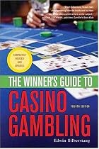 Winner's Guide to Casino Gambling: Fourth Edition
