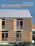 Das individuelle Fertighaus. Attraktiv, kosteng&Atilde;&frac14;nstig und schnell gebaut