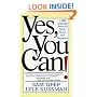 Yes, You Can: 1,200 Inspiring Ideas For Work, Home, And Happiness