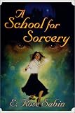 A School for Sorcery