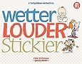 Wetter, Louder, Stickier: A Baby Blues Collection (Baby Blues Scrapbook)