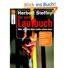 Das gro�e Laufbuch: Vom richtigen Einstieg bis zum Marathon
