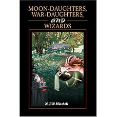 Moon-Daughters, War-Daughters, and Wizards