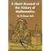 A Short Account of the History of Mathematics (Dover Books on Mathematics)