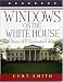 Book Windows on the White House: The Story of Presidential Libraries