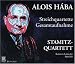 Classical Music : Alois Hába: Streichquartette Gesamtaufnahme