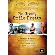 Be Good, Smile Pretty