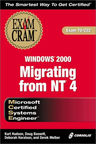 Image of: MCSE Migrating from NT 4 to Windows 2000 Exam Cram (Exam: 70-222)