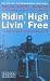 Ridin' High Livin' Free. Die härtesten Motorrad- Geschichten by Ralph Sonny Barger ISBN 3203755378
