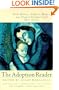 The Adoption Reader: Birth Mothers, Adoptive Mothers, and Adopted Daughters Tell Their Stories