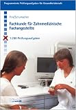 Fachkunde f&uuml;r Zahnmedizinische Fachangestellte - 1286 Testaufgaben mit L&ouml;sungen - (Lernmaterialien) - Nicolette Fink, Astrid Schumacher