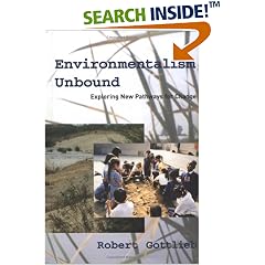 Environmentalism Unbound: Exploring New Pathways for Change (Urban & Industrial Environments)
