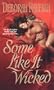 Some Like It Wicked (Zebra Historical Romance)