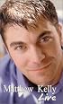 Matthew Kelly Live