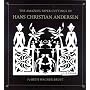 The Amazing Paper Cuttings of Hans Christian Andersen
